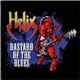 Helix - Bastard Of The Blues